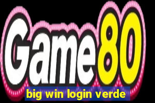 big win login verde